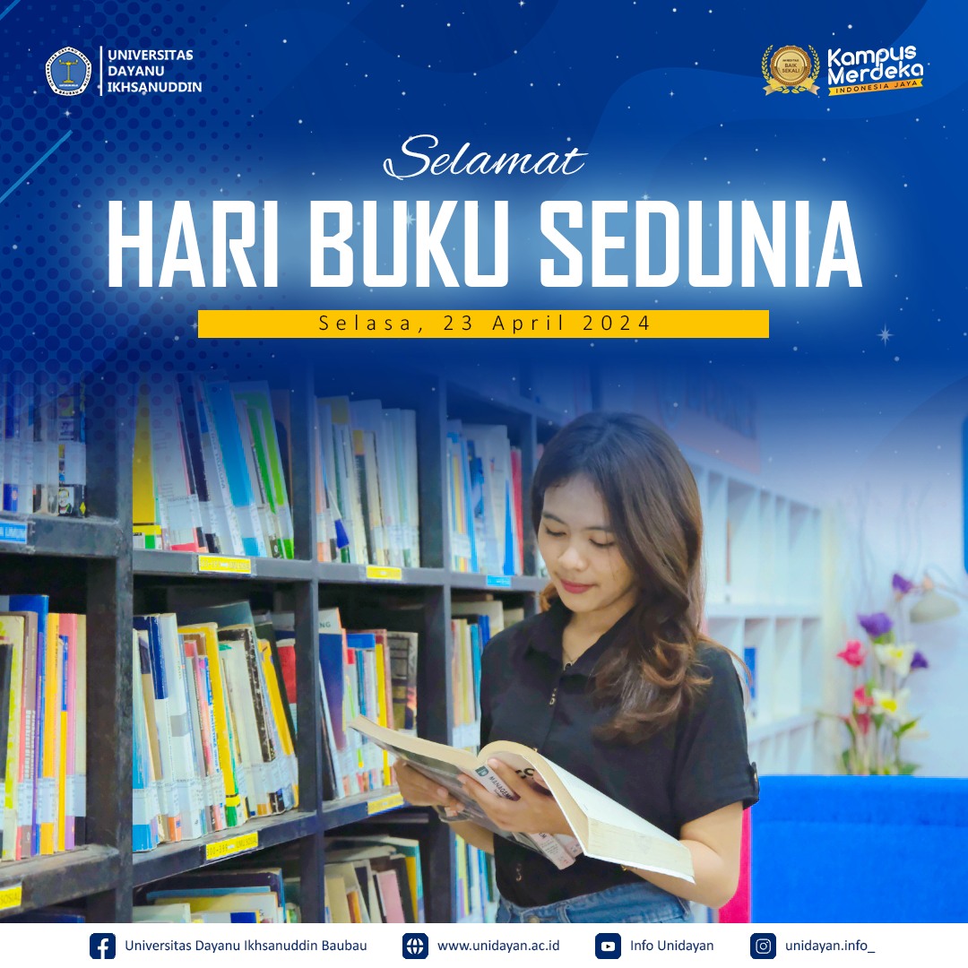 SELAMAT HARI BUKU SEDUNIA, SEMOGA BUKU SELALU MENJADI JENDELA ILMU BAGI KITA SEMUA