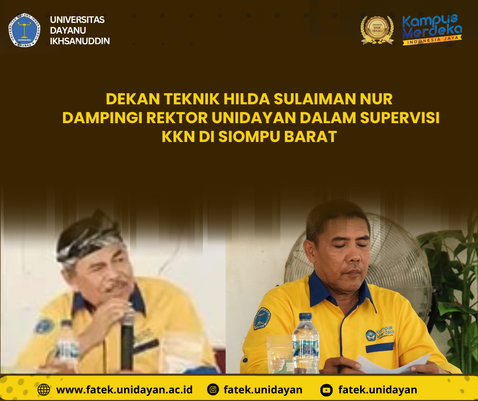 DEKAN TEKNIK HILDA SULAIMAN NUR DAMPINGI REKTOR DALAM SUPERVISI KKN DI KEC. SIOMPU BARAT KAB. BUTON SELATAN