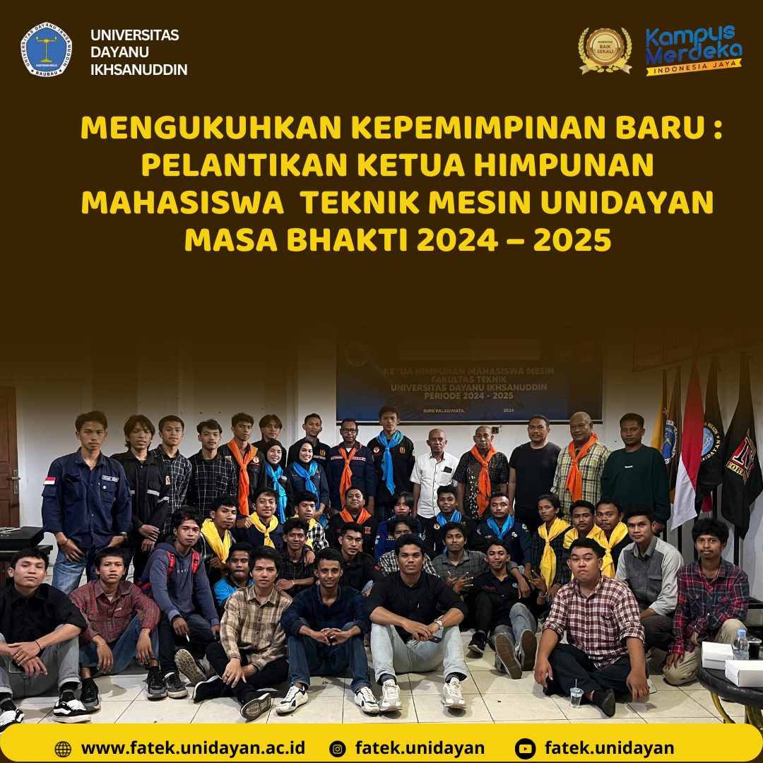 MENGUKUHKAN KEPEMIMPINAN BARU PELANTIKAN KETUA HIMPUNAN MAHASISWA MESIN UNIDAYAN MASA BHAKTI 2024 – 2025 : MOMEN SEJARAH DAN SAKRAL DENGAN PEMASANGAN SLAYER SEBAGAI SIMBOL TANGGUNG JAWAB