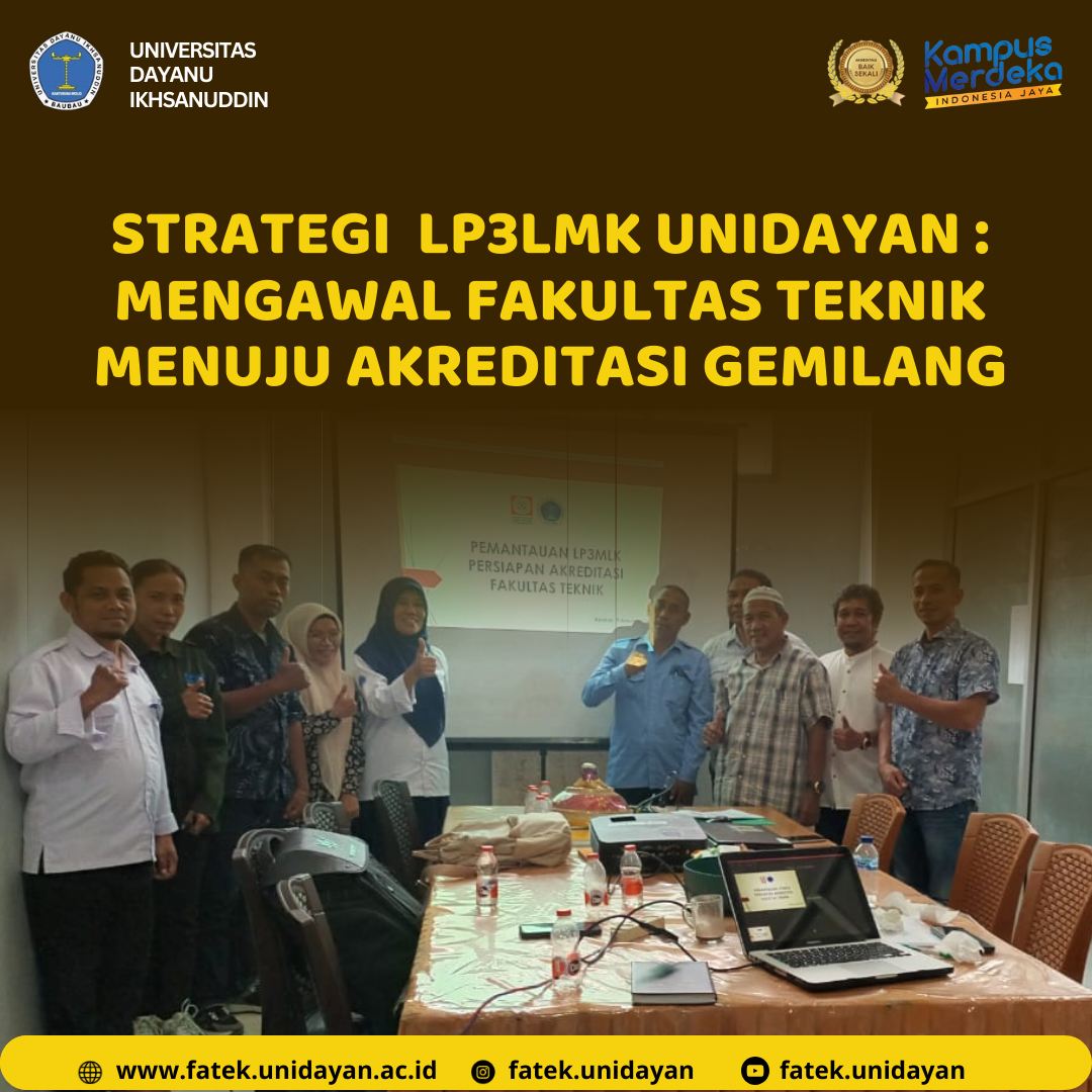 STRATEGI  LP3LMK UNIDAYAN : MENGAWAL FAKULTAS TEKNIK MENUJU AKREDITASI GEMILANG