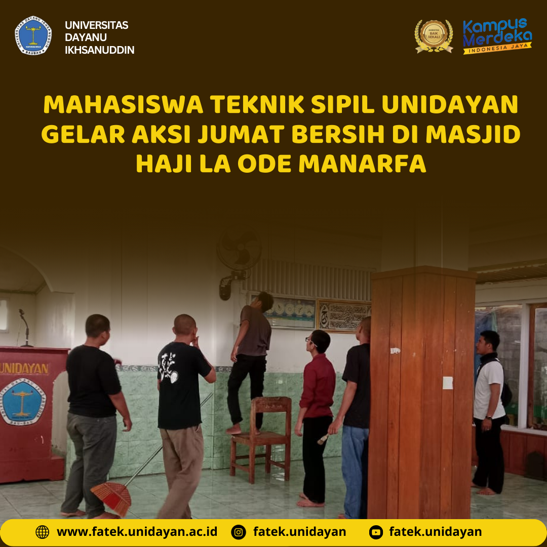 MAHASISWA TEKNIK SIPIL UNIDAYAN GELAR AKSI JUMAT BERSIH DI MASJID HAJI LA ODE MANARFA