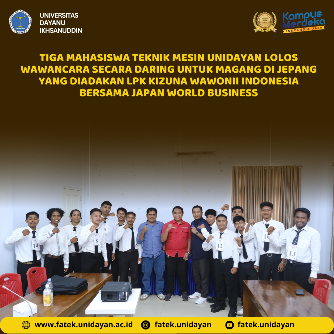 TIGA MAHASISWA TEKNIK MESIN UNIDAYAN LOLOS WAWANCARA SECARA DARING UNTUK MAGANG DI JEPANG YANG DIADAKAN LPK KIZUNA WAWONII INDONESIA BERSAMA JAPAN WORLD BUSINESS