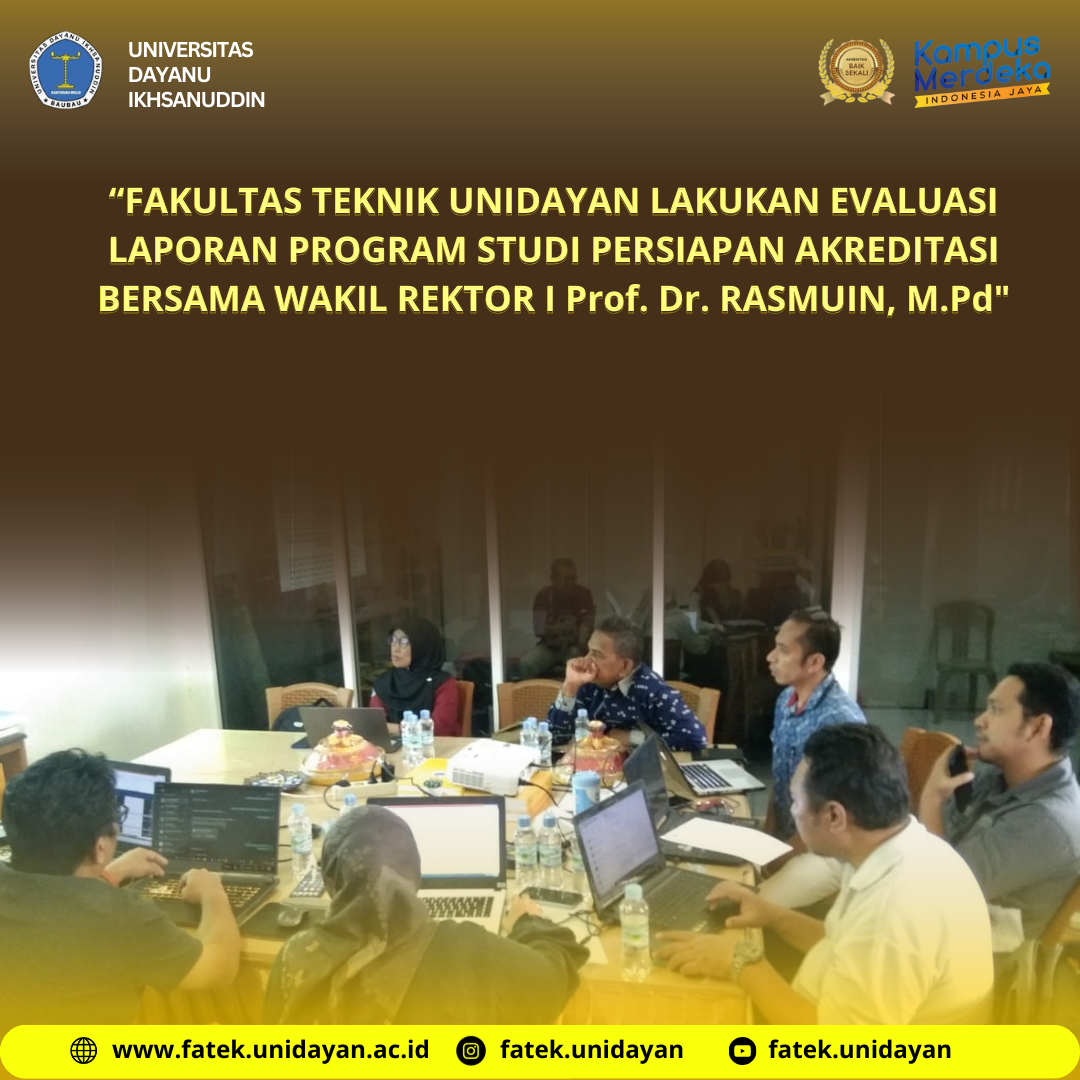 FAKULTAS TEKNIK UNIDAYAN LAKUKAN EVALUASI LAPORAN PROGRAM STUDI  PERSIAPAN AKREDITASI  BERSAMA WAKIL REKTOR I Prof. Dr. RASMUIN, M.Pd