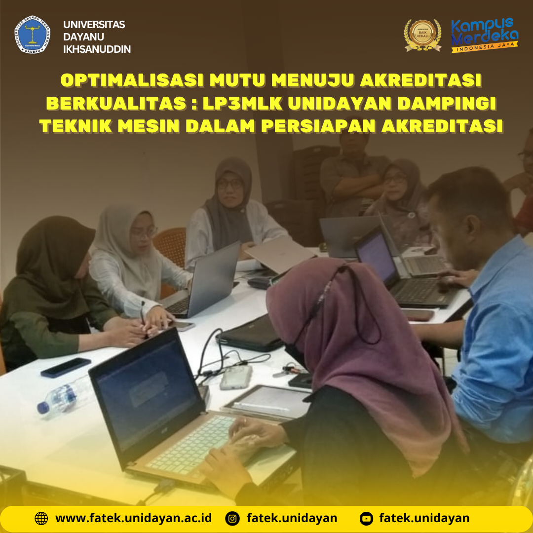 OPTIMALISASI MUTU MENUJU AKREDITASI BERKUALITAS : LP3MLK UNIDAYAN DAMPINGI TEKNIK MESIN DALAM PERSIAPAN AKREDITASI