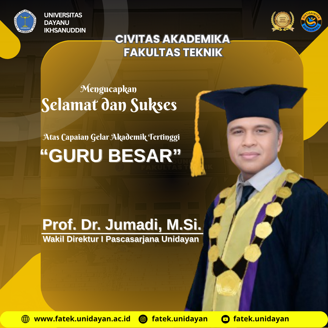 SATU LAGI BINTANG TERBIT DARI  PROGRAM STUDI KESEHATAN MASYARAKAT UNIVERSITAS DAYANU IKHSANUDDIN : PROF. DR. JUMADI JADI GURU BESAR, FAKULTAS TEKNIK SAMBUT DENGAN PENUH KEBANGGAAN