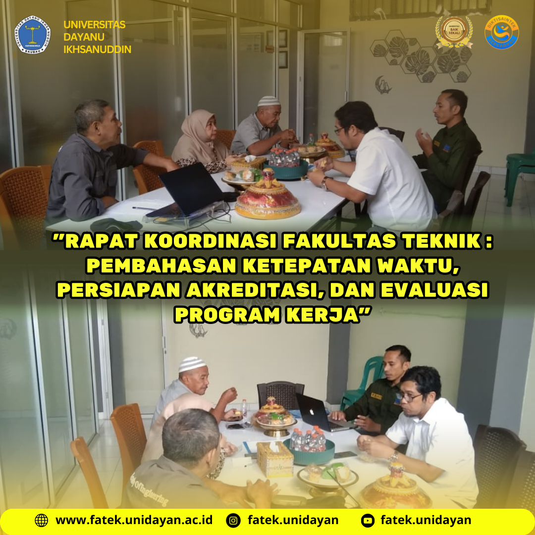 "RAPAT KOORDINASI FAKULTAS TEKNIK : PEMBAHASAN KETEPATAN WAKTU, PERSIAPAN AKREDITASI, DAN EVALUASI PROGRAM KERJA"
