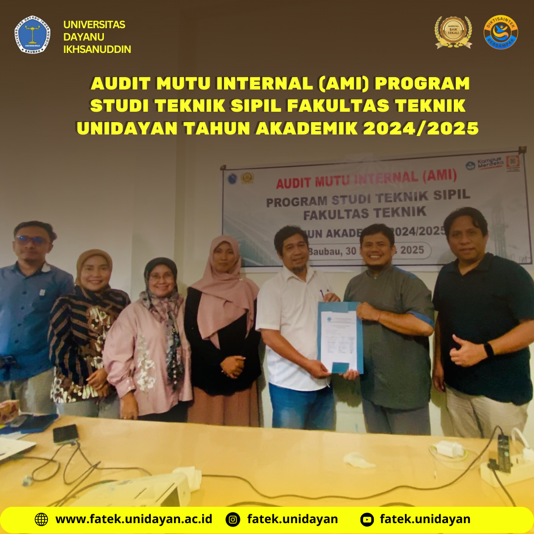 AUDIT MUTU INTERNAL (AMI) PROGRAM STUDI TEKNIK SIPIL FAKULTAS TEKNIK UNIDAYAN TAHUN 2025/2025