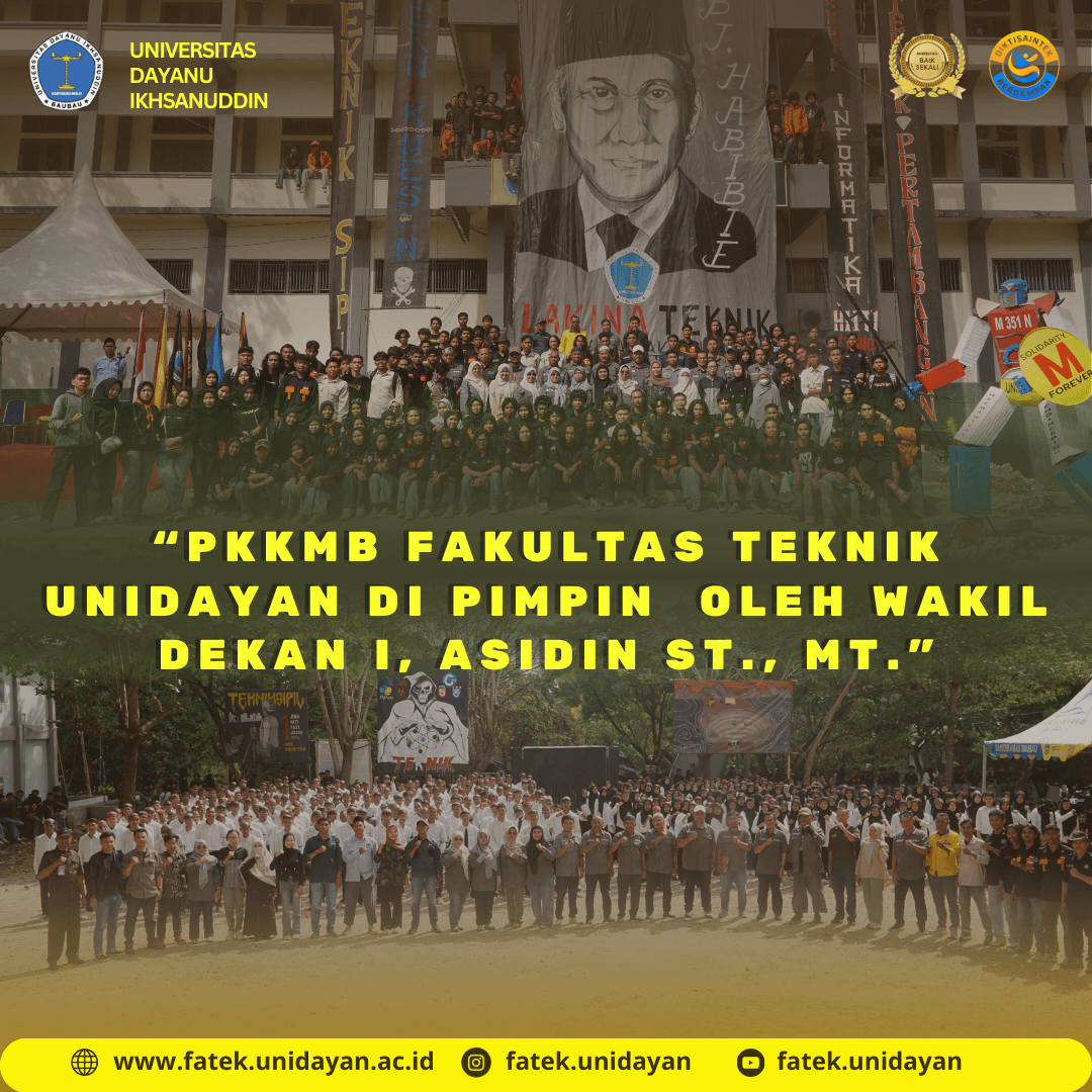 PKKMB FAKULTAS TEKNIK UNIDAYAN DIPIMPIN LANGSUNG OLEH WAKIL DEKAN I, ASIDIN ST., MT.,