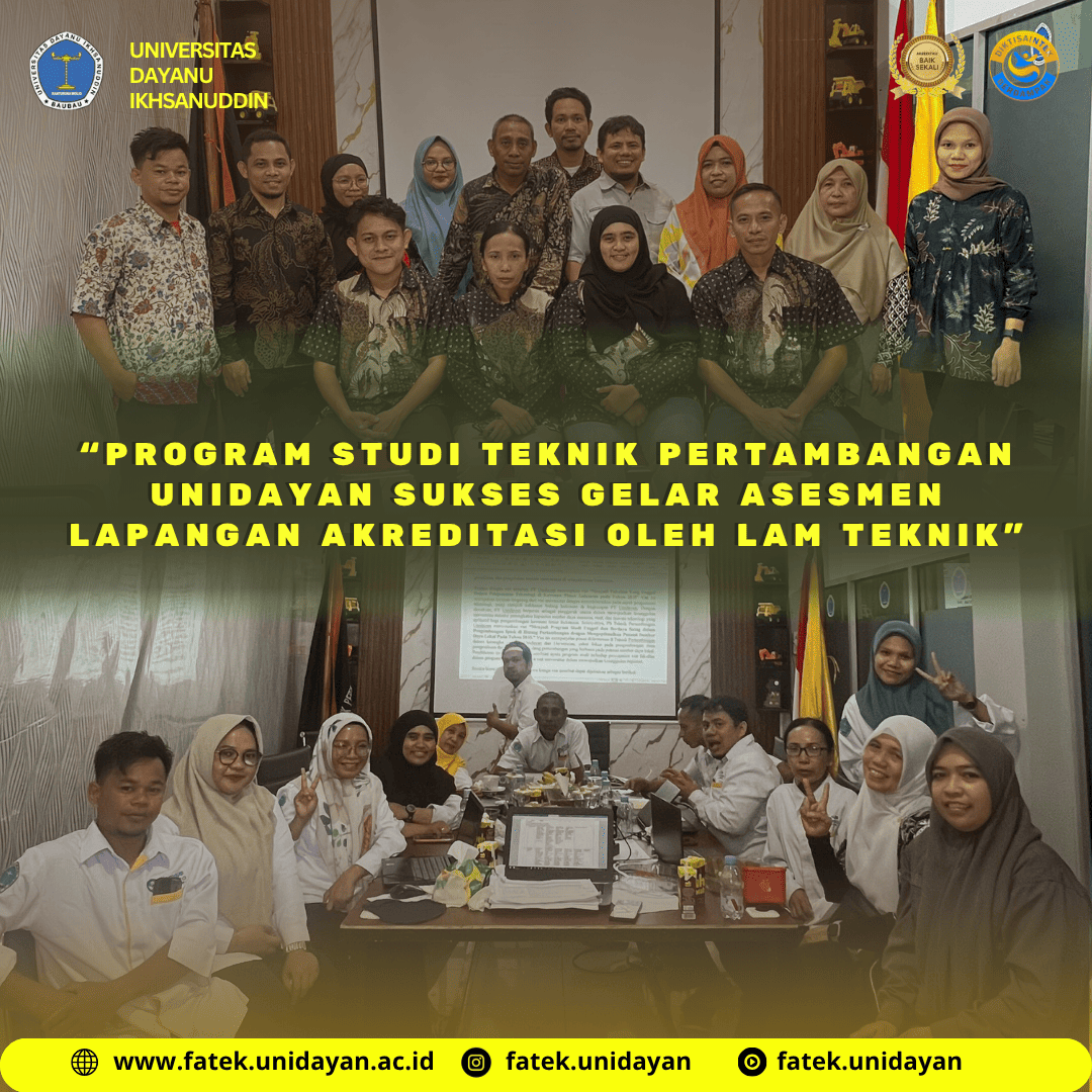 “PROGRAM STUDI TEKNIK PERTAMBANGAN UNIDAYAN SUKSES GELAR ASESMEN LAPANGAN AKREDITASI OLEH LAM TEKNIK”