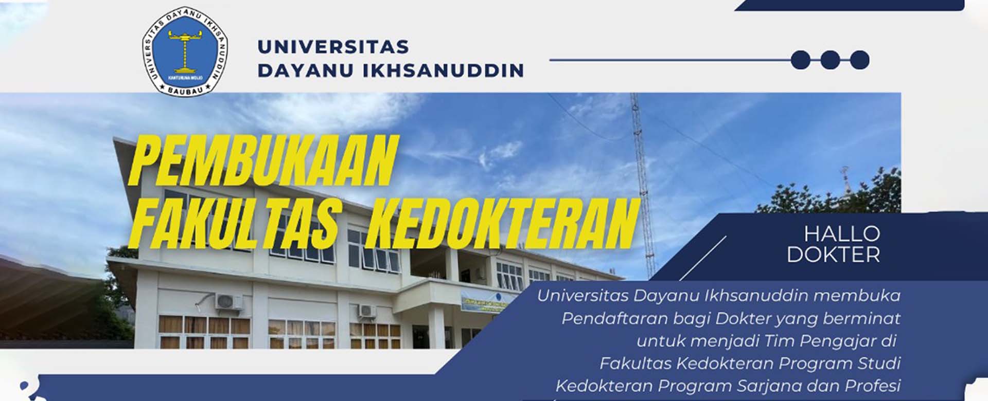 Universitas Dayanu Ikhsanuddin memberikan kesempatan berkarir sebagai Dosen Fakultas Kedokteran