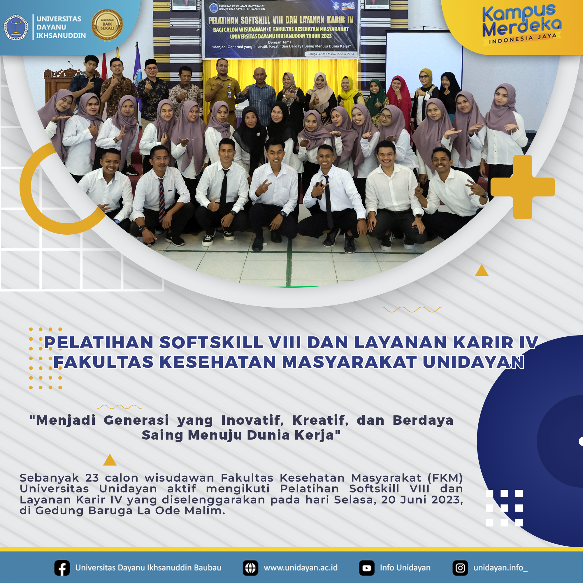 Calon Wisudawan FKM Unidayan Ikuti Pelatihan Softskill VIII dan Layanan Karir IV dengan Tema "Menjadi Generasi yang Inovatif, Kreatif, dan Berdaya Saing Menuju Dunia Kerja"