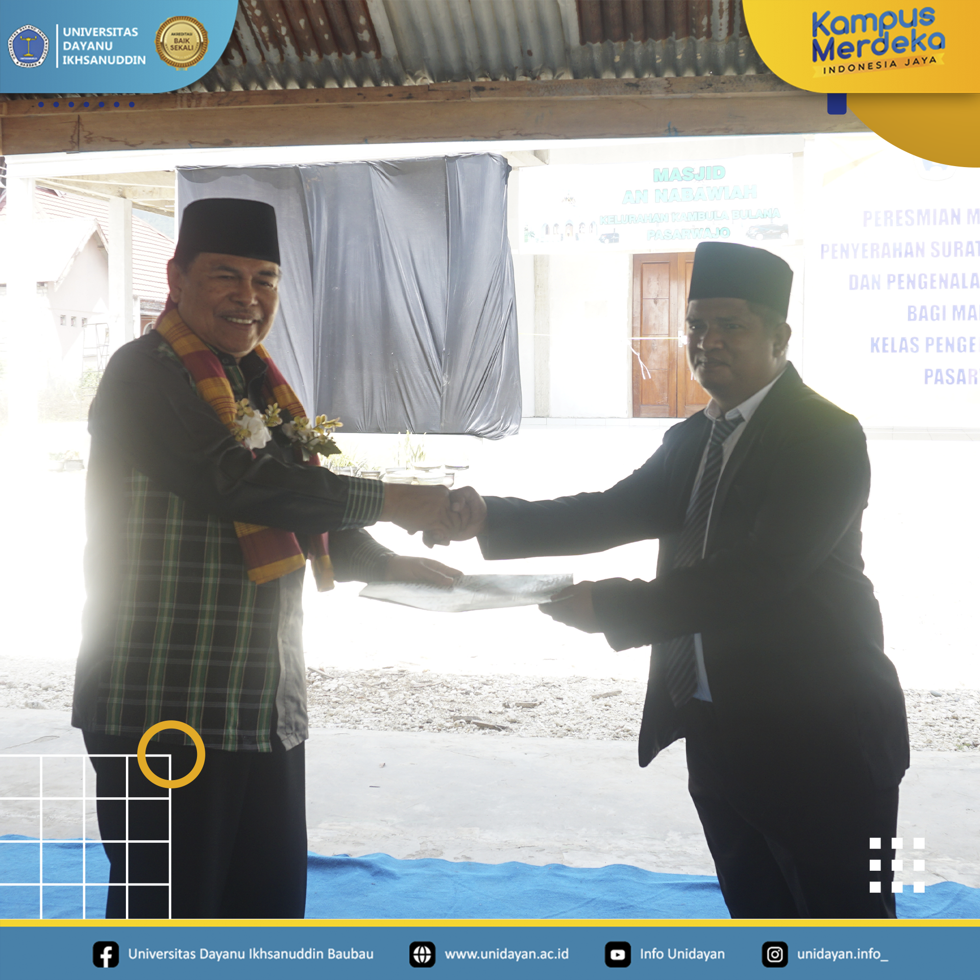Peresmian Masjid An-Nabawiah dan Penyerahan SK Rektor kepada Pengelola Kelas Pengembangan Pasarwajo Menandai Awal Pelaksanaan PKKMB di Kelas Pengembangan Unidayan Pasarwajo