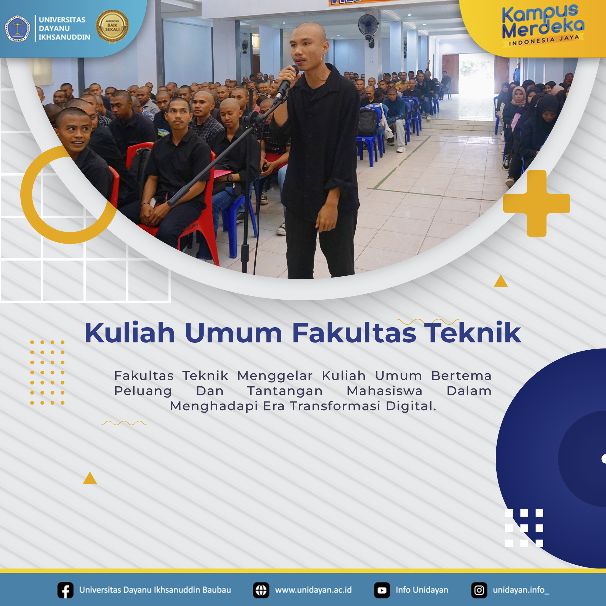 Kuliah Umum  Fakultas Teknik: Peluang dan Tantangan Mahasiswa dalam Menghadapi Era Transformasi Digital.