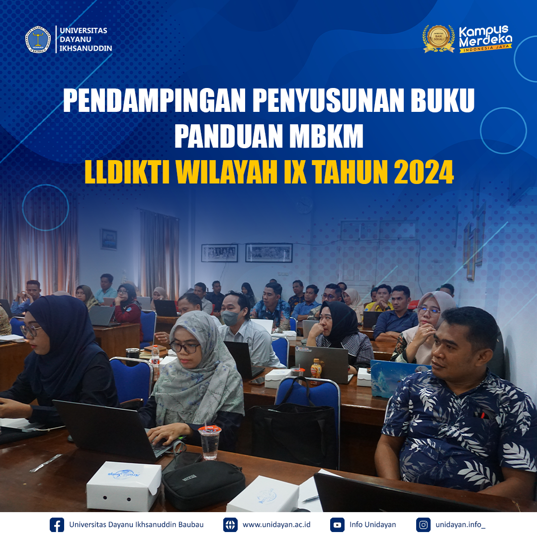 PENDAMPINGAN PENYUSUNAN BUKU PANDUAN MBKM LLDIKTI WILAYAH IX TAHUN 2024 DI UNIVERSITAS DAYANU IKHSANUDDIN