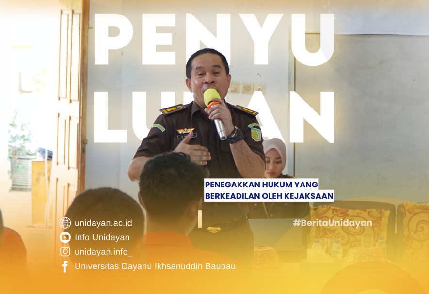 JAKSA MASUK KAMPUS: FAKULTAS HUKUM UNIDAYAN GELAR PENYULUHAN HUKUM TENTANG PENEGAKAN HUKUM YANG BERKEADILAN