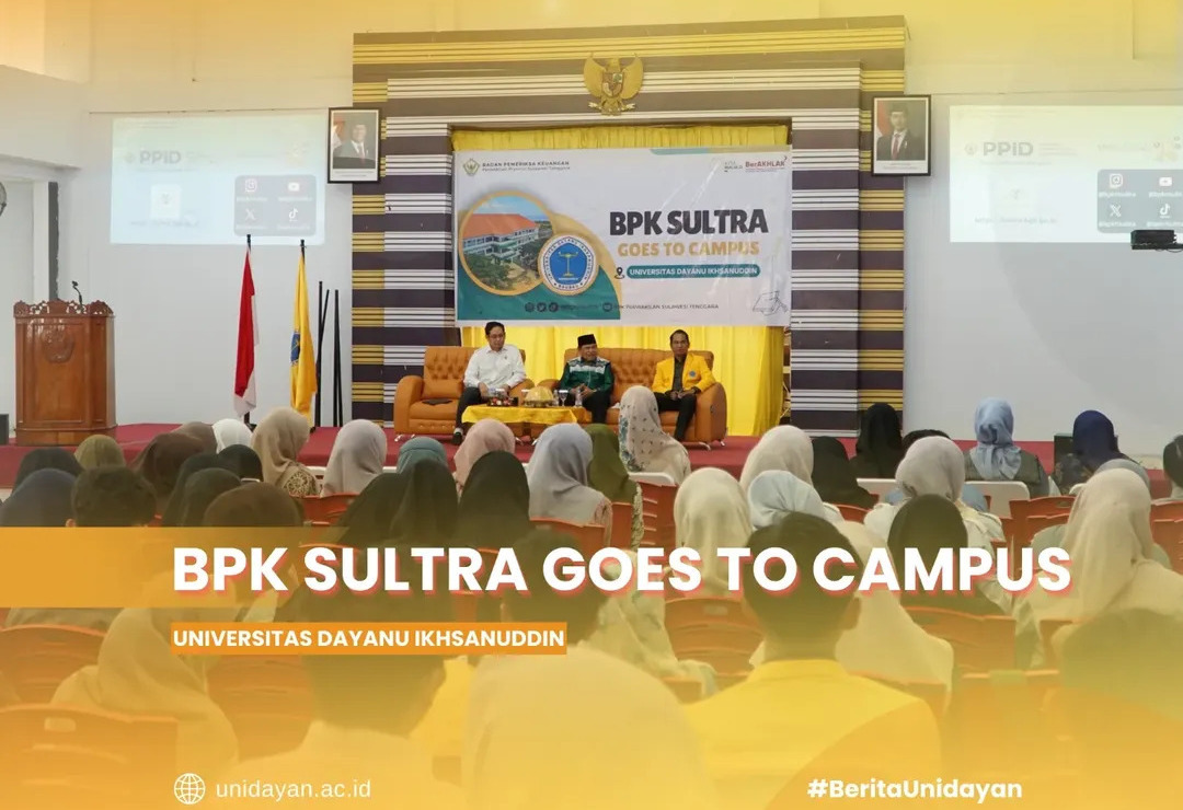 BPK SULTRA GOES TO CAMPUS HADIR DI UNIDAYAN: EDUKASI KELEMBAGAAN DAN PERAN STRATEGIS BPK