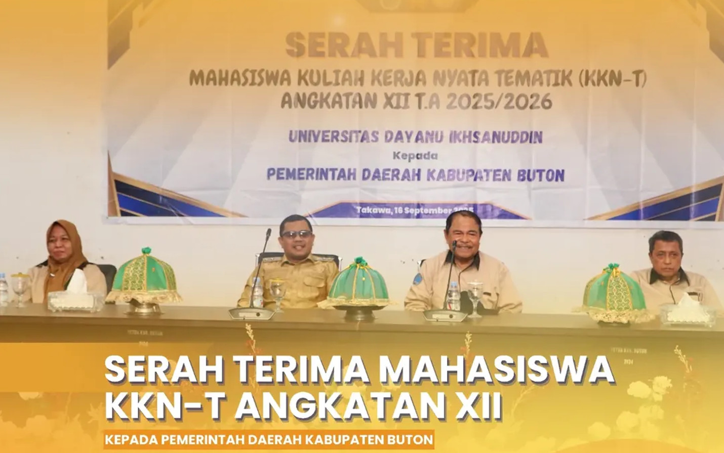 UNIDAYAN RESMI SERAHKAN MAHASISWA KKN-T ANGKATAN XII KE PEMDA KABUPATEN BUTON DAN KABUPATEN BUTON SELATAN