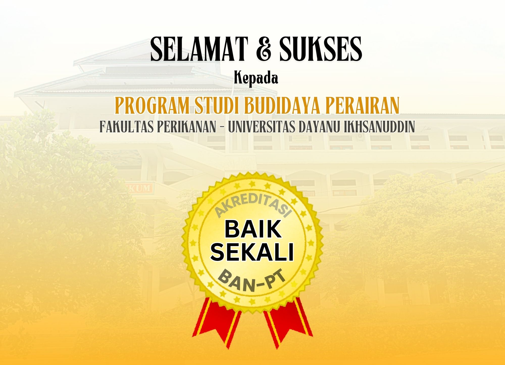 PROGRAM STUDI BUDIDAYA PERAIRAN UNIDAYAN PERTAHANKAN AKREDITASI “BAIK SEKALI” DARI BAN-PT